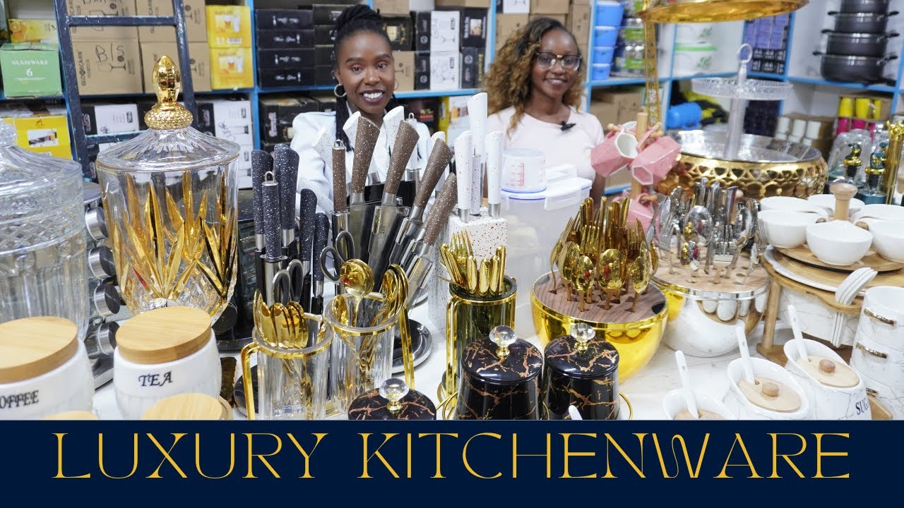 AFFORDABLE LUXURY KITCHENWARE WHOLESALER IN KAMUKUNJI 