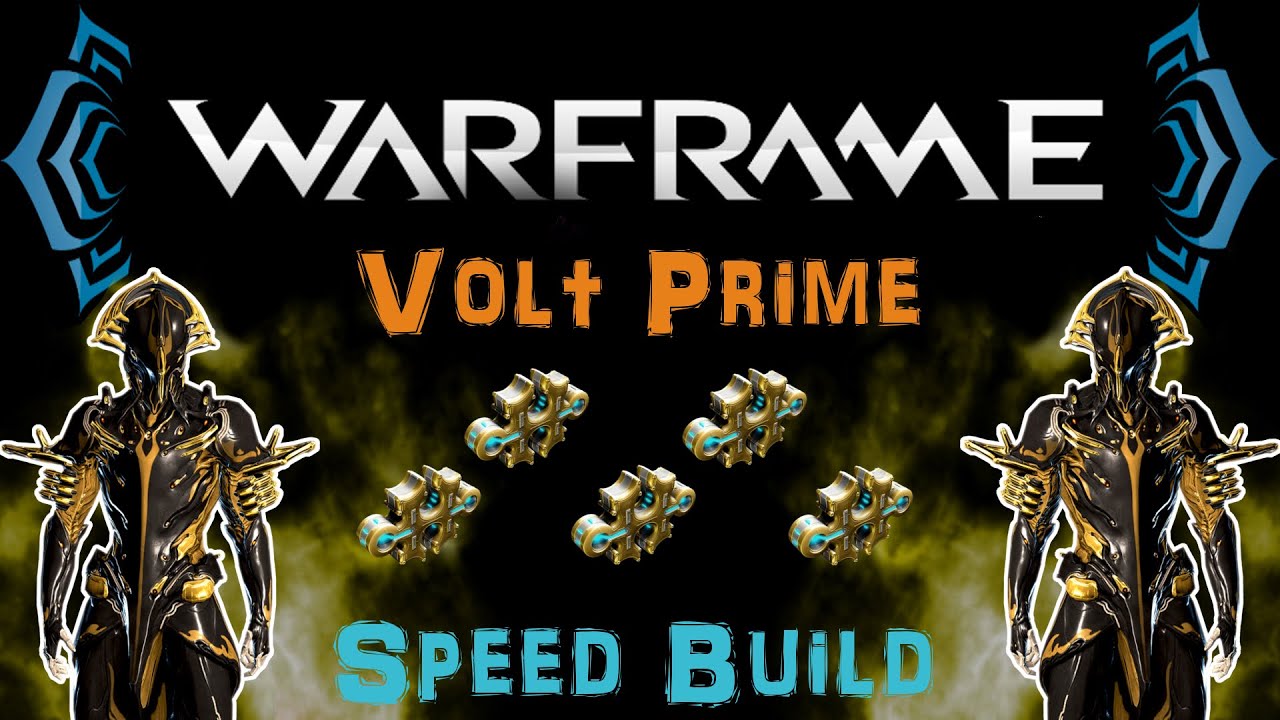 [U18.3] Warframe - Volt/Prime - Max Speed Build [5 Forma] | N00blShowtek