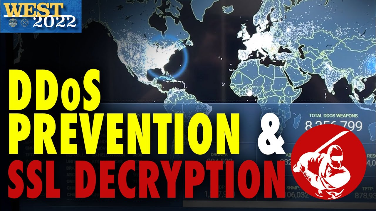 WEST 2022 ▶︎ DDoS Prevention & SSL Decryption