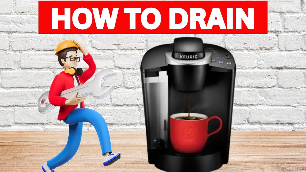 How To Drain Or Empty All The Water Out Of A Keurig