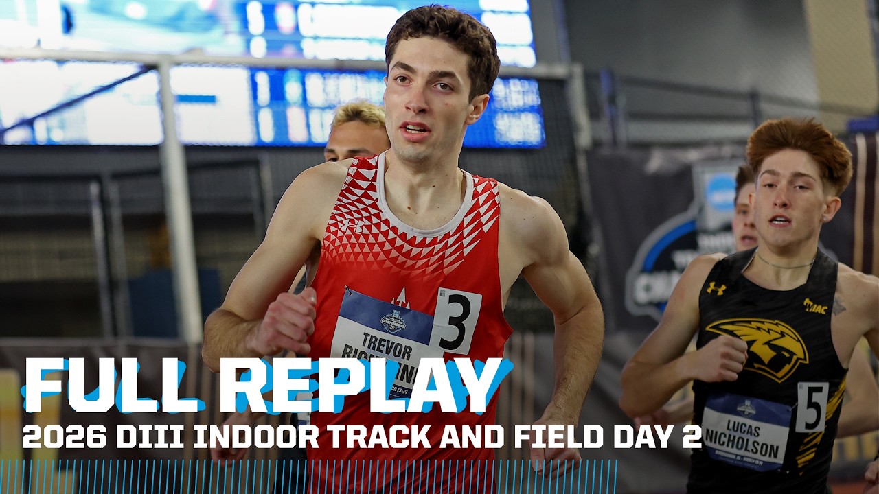 2026 NCAA DIII indoor track & field championship Day 2 | FULL REPLAY