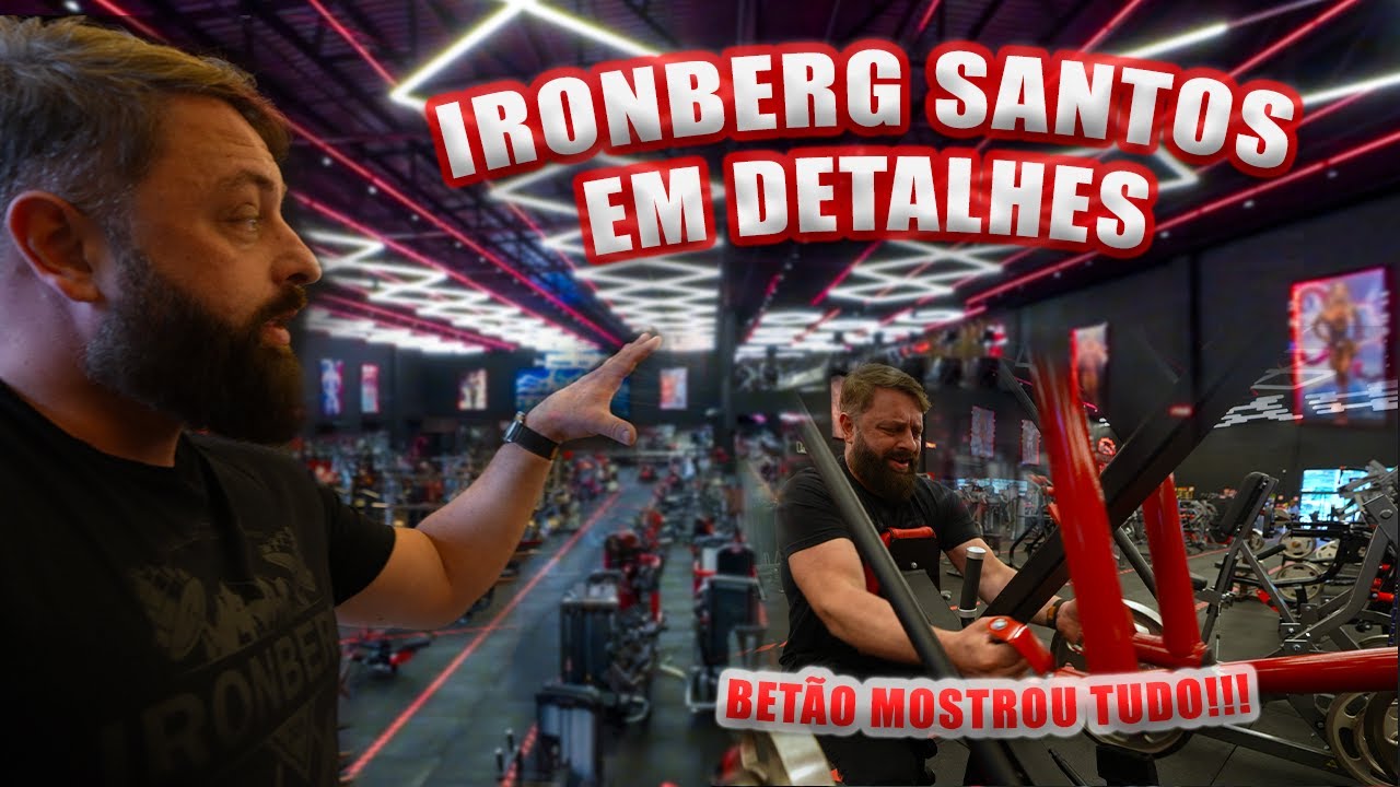 IRONBERG DE SANTOS INAUGUROU!!! BET&Atilde;O MOSTROU TUDO EM DETALHES