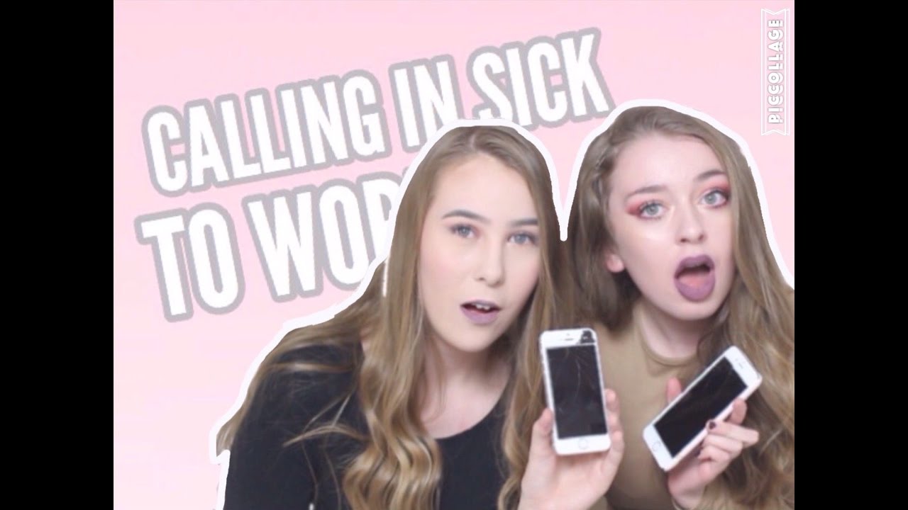 CALLING IN SICK TO PLACES WE DON'T WORK AT!