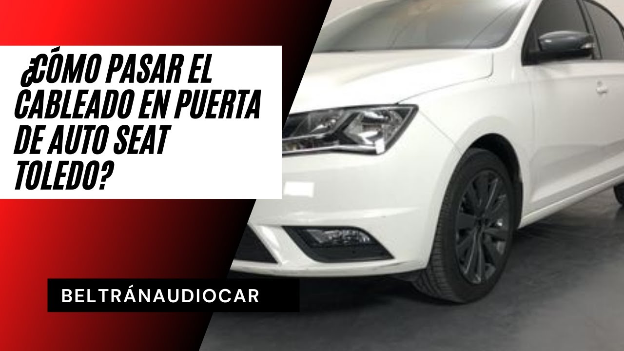 ¿Cómo pasar el cableado para bocina en puerta de auto Seat Toledo? - BeltranAudioCar