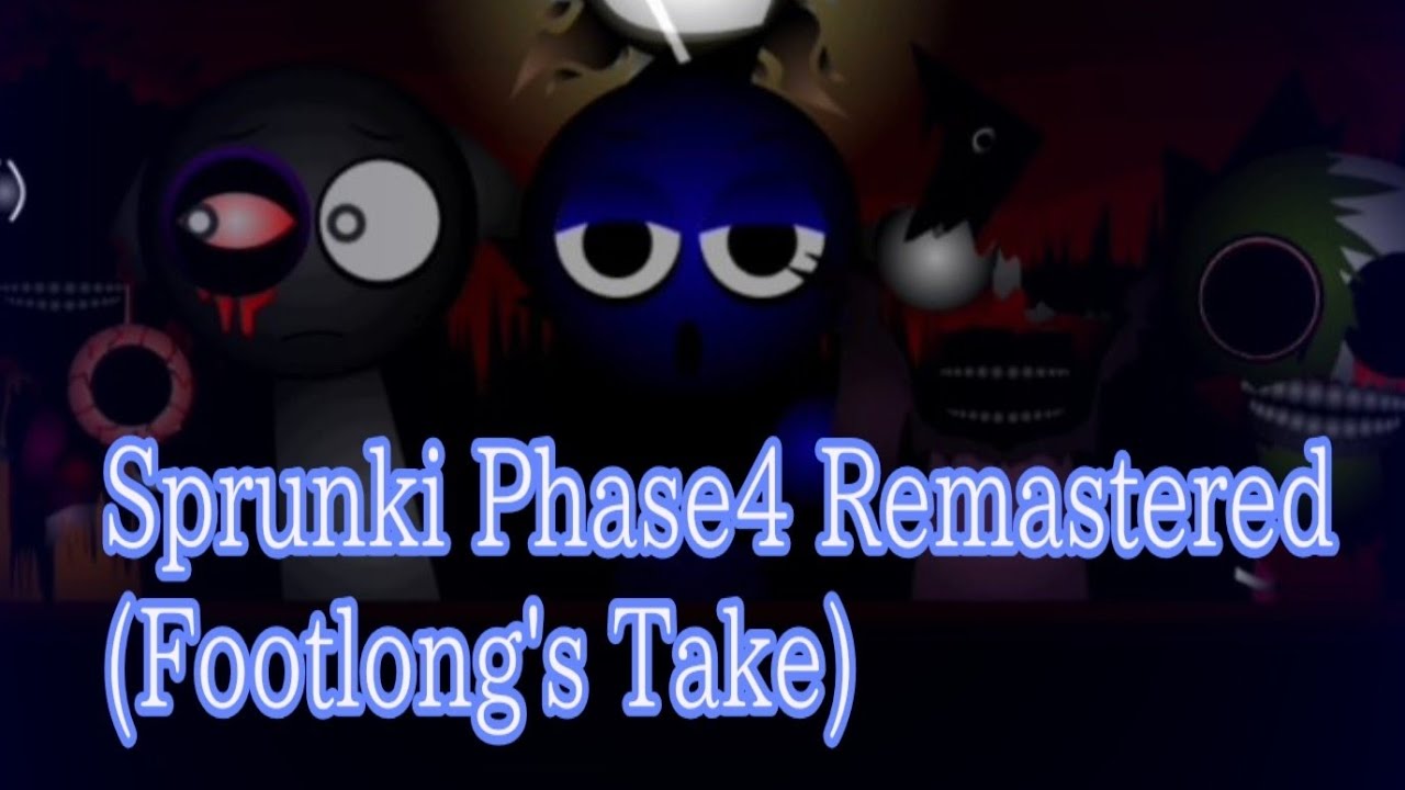 Sprunki Phase 4 Remastered Mix! (Footlong's Take)