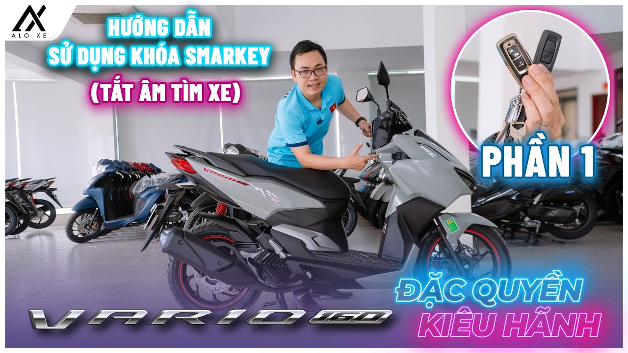 Tập 9 - Hướng dẫn sử dụng khóa Smartkey Honda Vario 160 Phần 1 | Tắt âm tìm xe, và kích hoạt