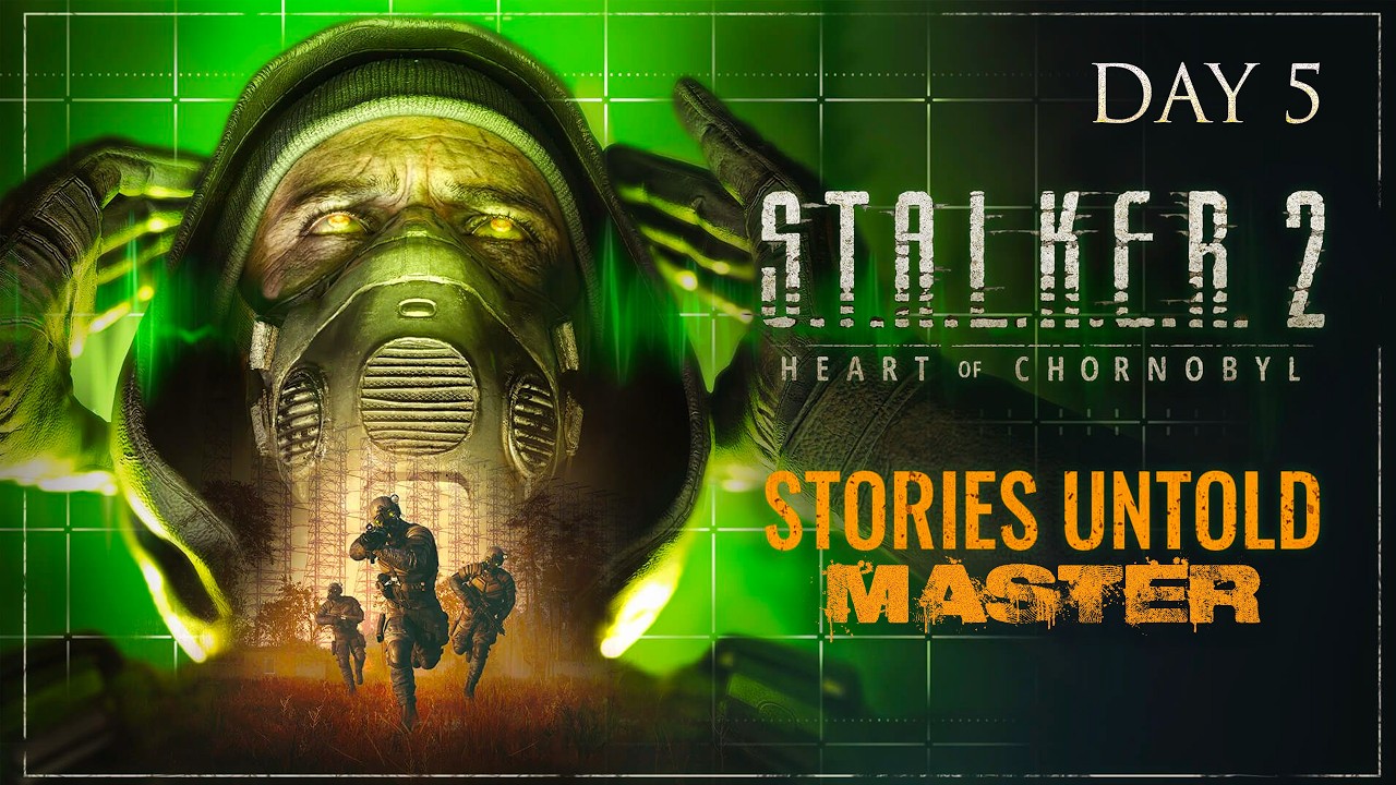 STALKER 2: MASTER DIFFICULTY DAY 5