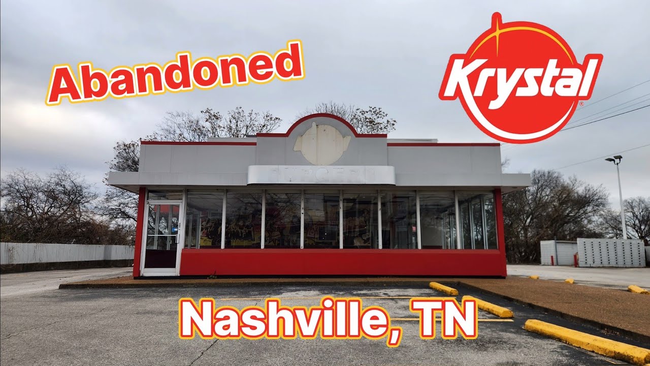 Abandoned Krystal - Nashville, TN