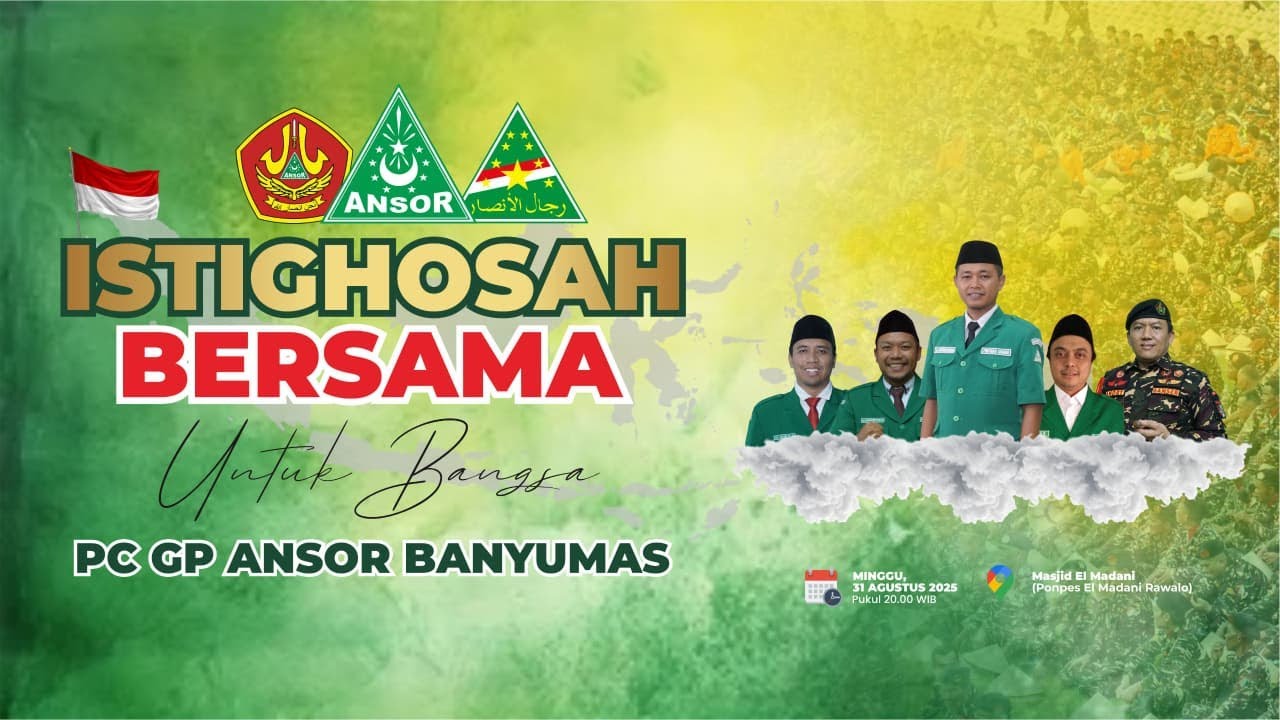 ISTIGHOSAH BERSAMA UNTUK BANGSA - PC GP ANSOR BANYUMAS