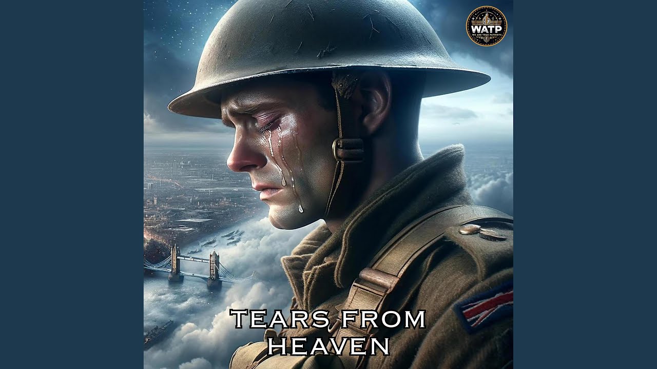 Tears From Heaven (Lest We Forget)