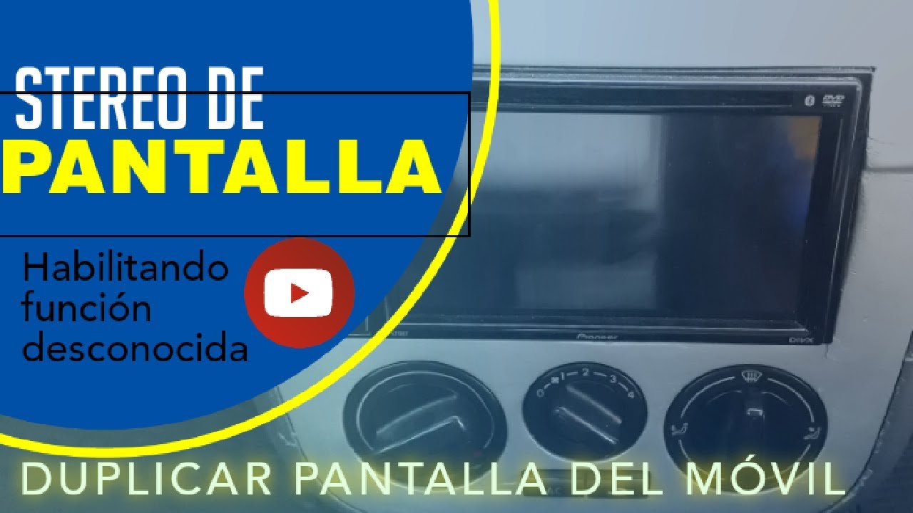 Duplicar la pantalla del celular en stereo Pioneer AVH -A215BT Mirrorlink