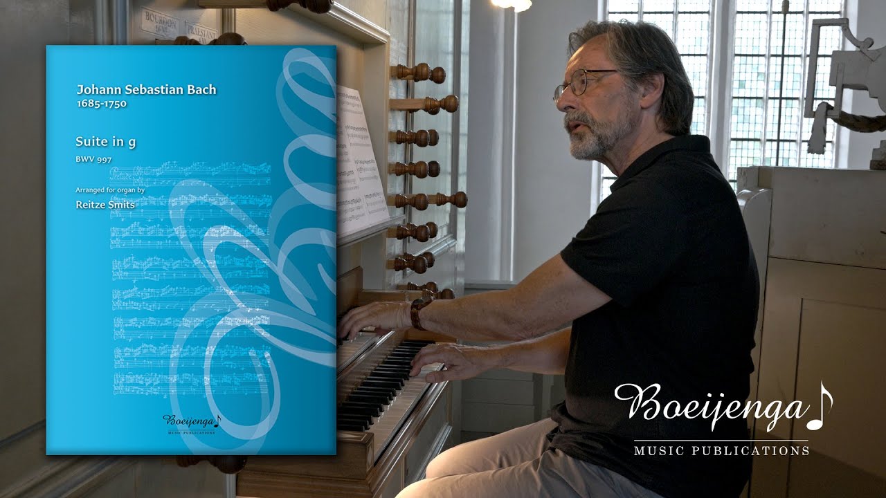J.S. Bach / Reitze Smits: Suite in g, BWV 997 (excerpts)