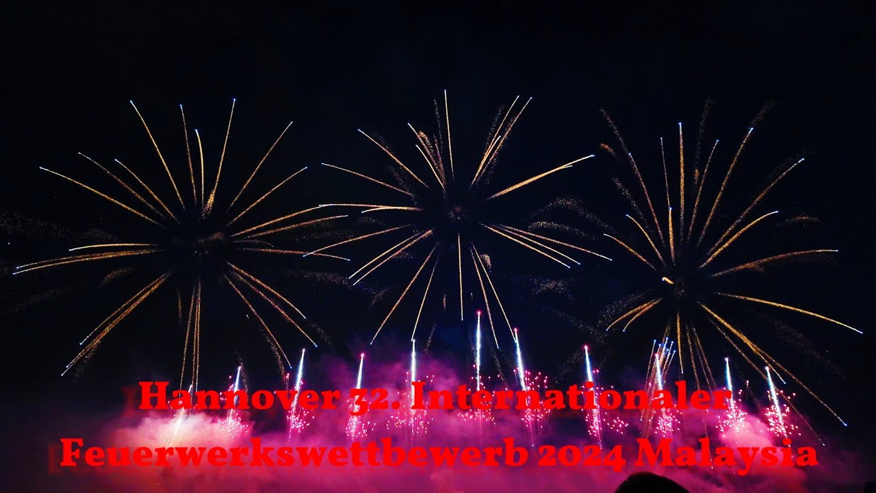 Hannover Feuerwerkswettbewerb 2024 Malaysia