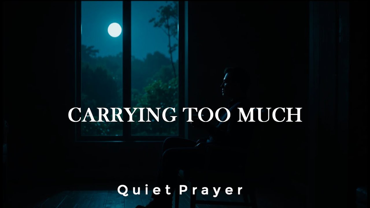 A Prayer for the Man Who Carries Everything Alone