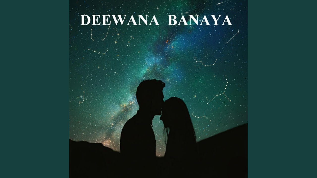 Deewana Banaya