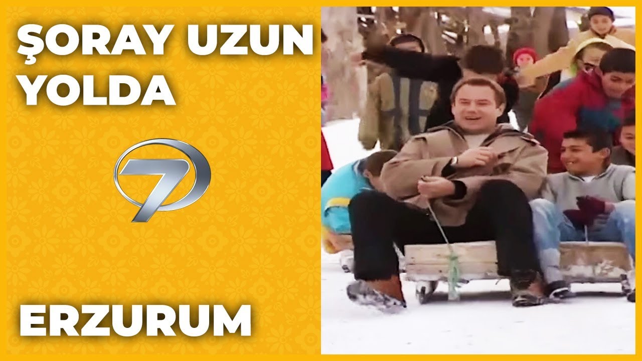Erzurum - Şoray Uzun Yolda