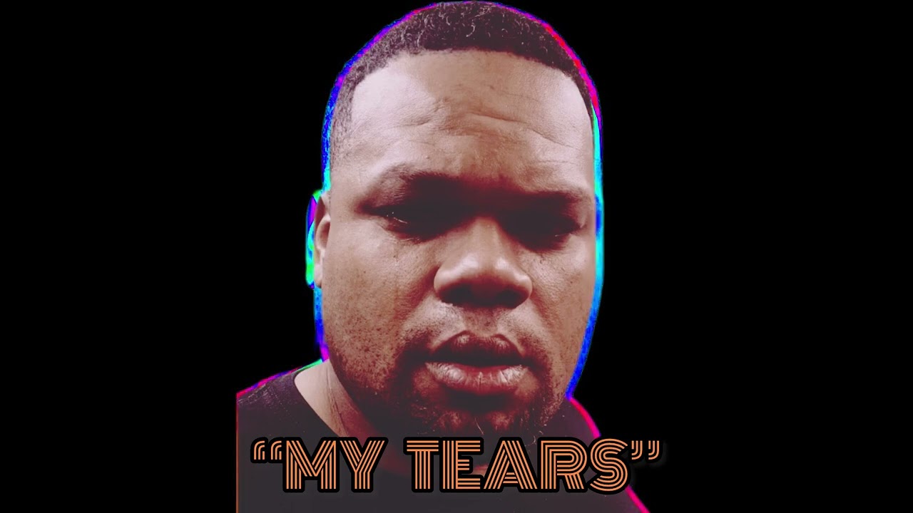 &ldquo;My Tears&rdquo;  By Difference Maker
