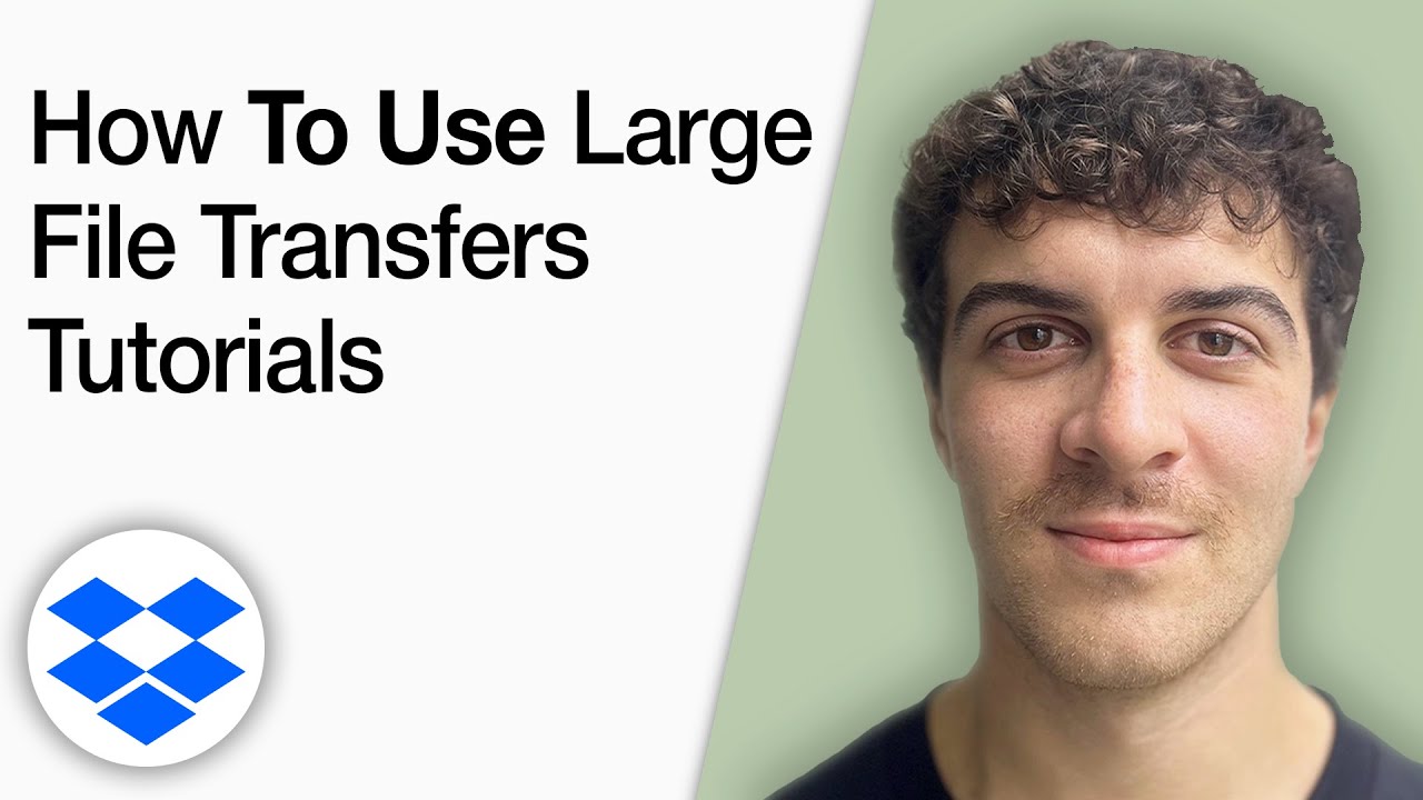 How to Use Large File Transfers in Dropbox Tutorials [2025 Full Guide]