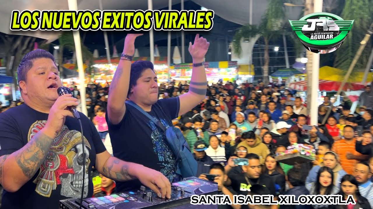 ¡ Los Nuevos Exitos Virales ! LOS JRS AGUILAR - LA SANGRE NUEVA - SANTA ISABEL XILOXOXTLA 2024