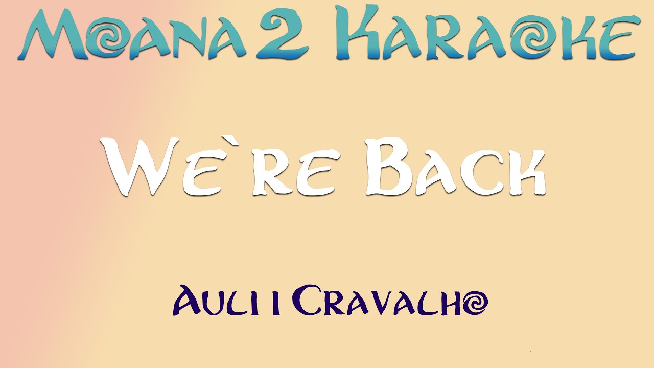 Moana 2 - We're Back KARAOKE