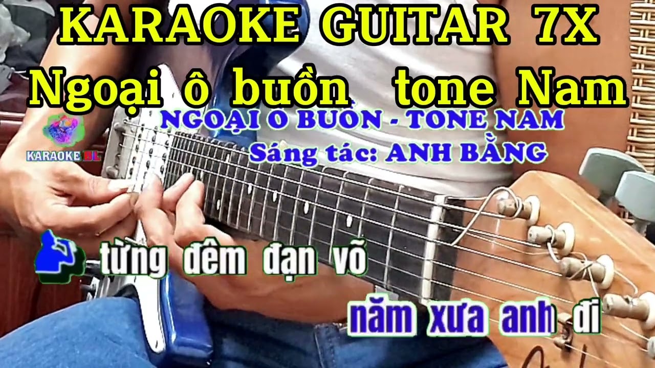 ngoại ô buồn karaoke guitar 7x tone Nam