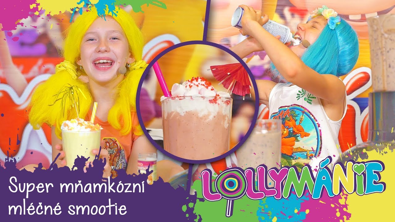 LOLLYMÁNIE - Super mňamkózní mléčné smoothie a Oťasova pohádková appka