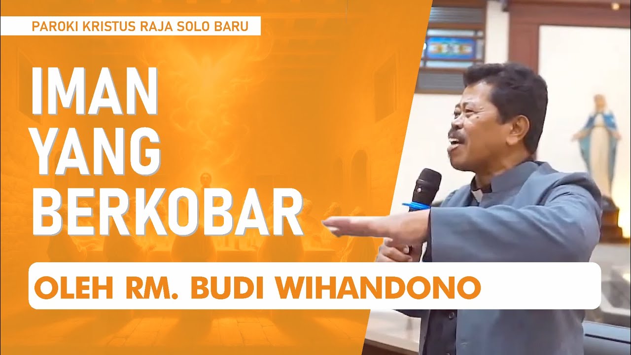 Iman Yang Berkobar oleh Rm. Antonius Budi Wihandono
