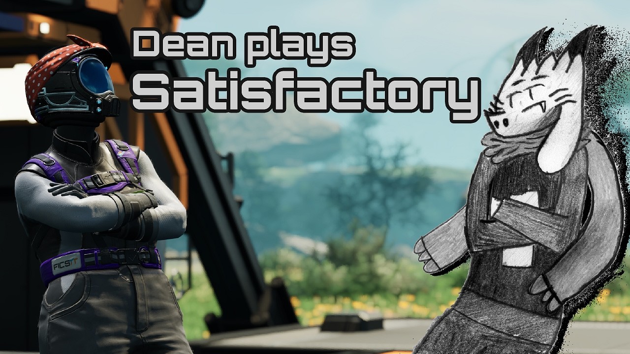 Dean plays Satisfactory | Ep1
