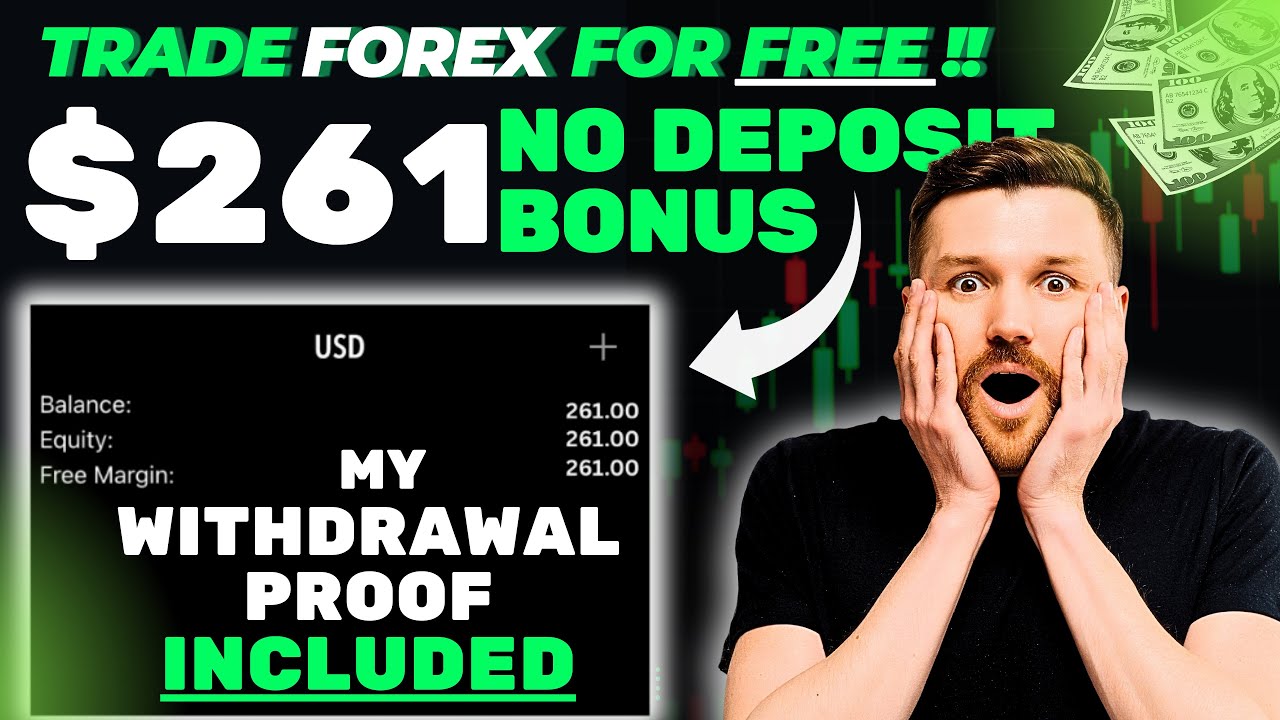 GET FREE $261 NO DEPOSIT BONUS | REAL WITHDRAWAL PROOF (100% Real Forex Account) | No KYC Required