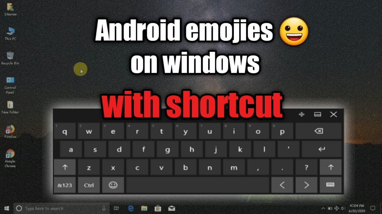 How to use android Emojies in windows pc with builtin features.