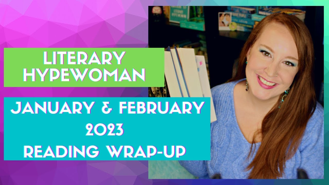 [Bookish Fun] January and February 2023 Reading Wrap Up