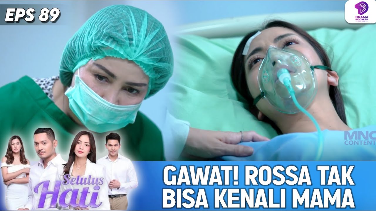 KENYATAAN PAHIT! ROSSA TAK INGET MAMA SENDIRI | SETULUS HATI | EPS.89 (1/5)