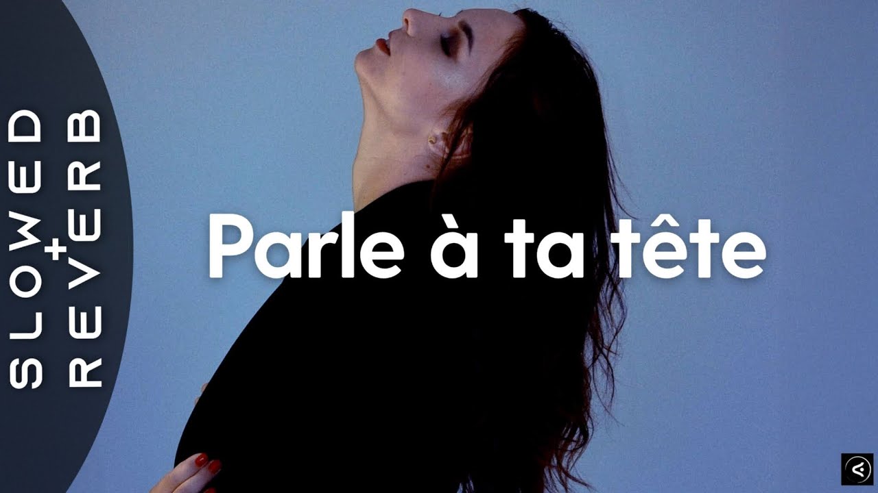 Indila - Parle à ta tête (s l o w e d + r e v e r b)