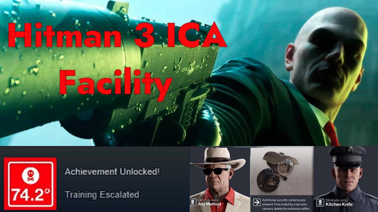HITMAN 3 ICA Facility - 