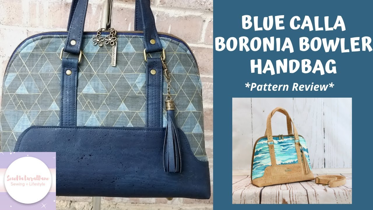 [361]Blue Calla Boronia Bowler Handbag|Pattern Review #bluecalla #boroniabowler