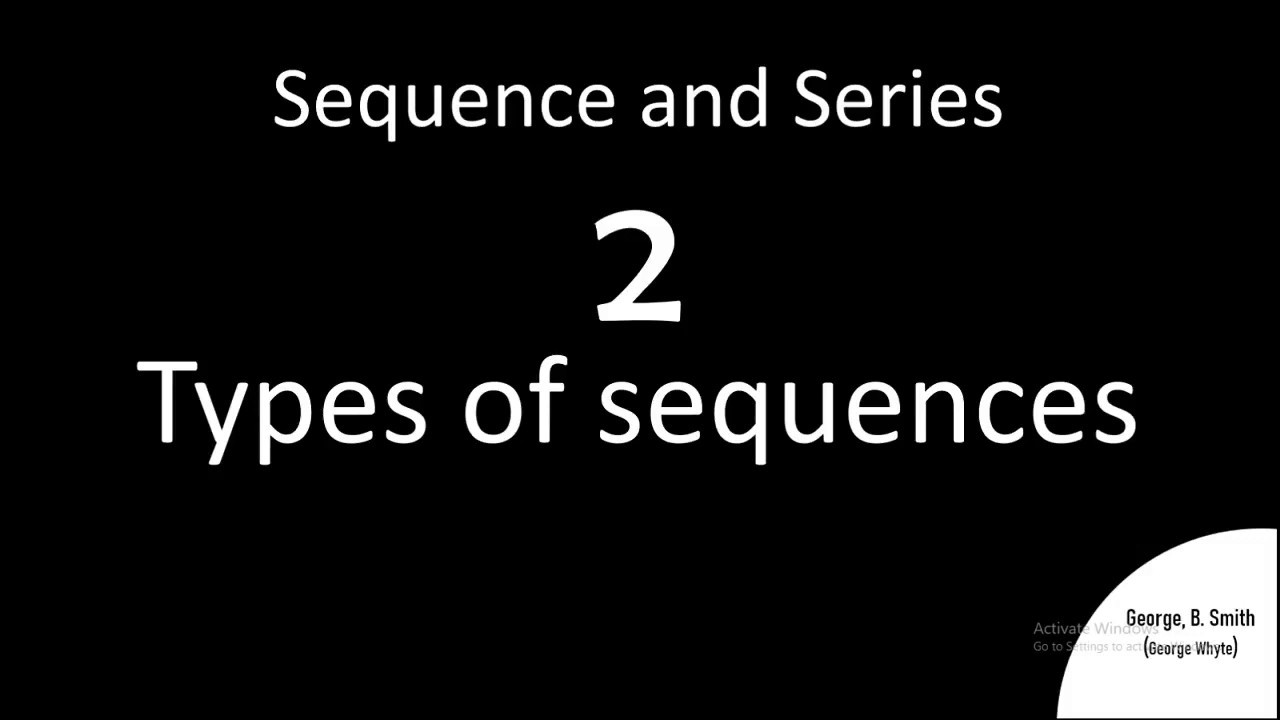 2 1 Sequence and Series. Types Of sequence