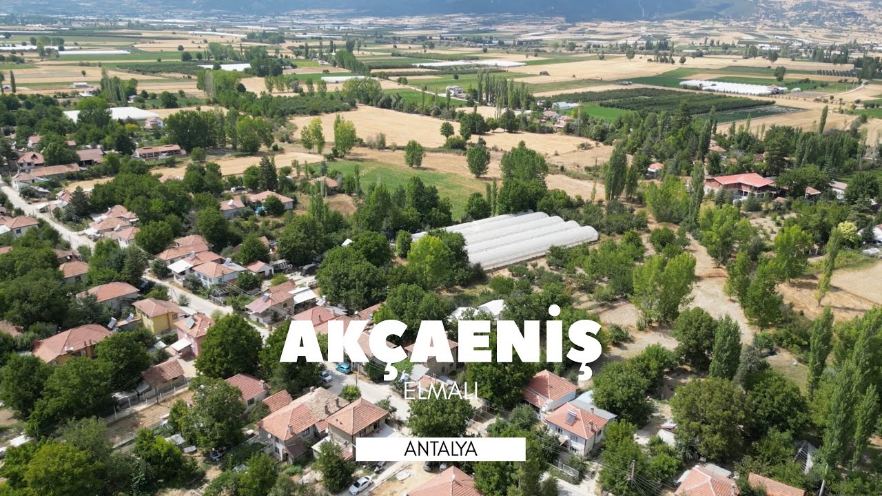 Akçaeniş - Elmalı Antalya