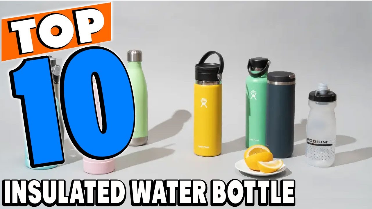 Top 10 Best Insulated Water Bottles Review in 2025