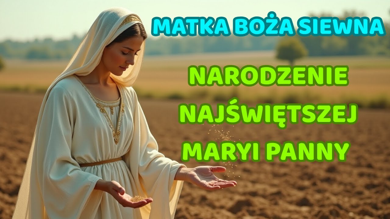 Niezwykłe Pieśni na Narodzenie Maryi | Najpiękniejsze Pieśni Maryjne| 8 Września | Matka Boża Siewna