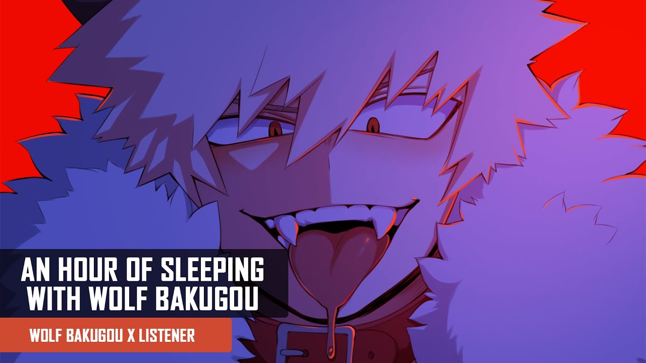 An Hour Of Sleeping With Wolf Bakugou | Wolf Bakugou x Listener (1 Hour Sleep Aid)
