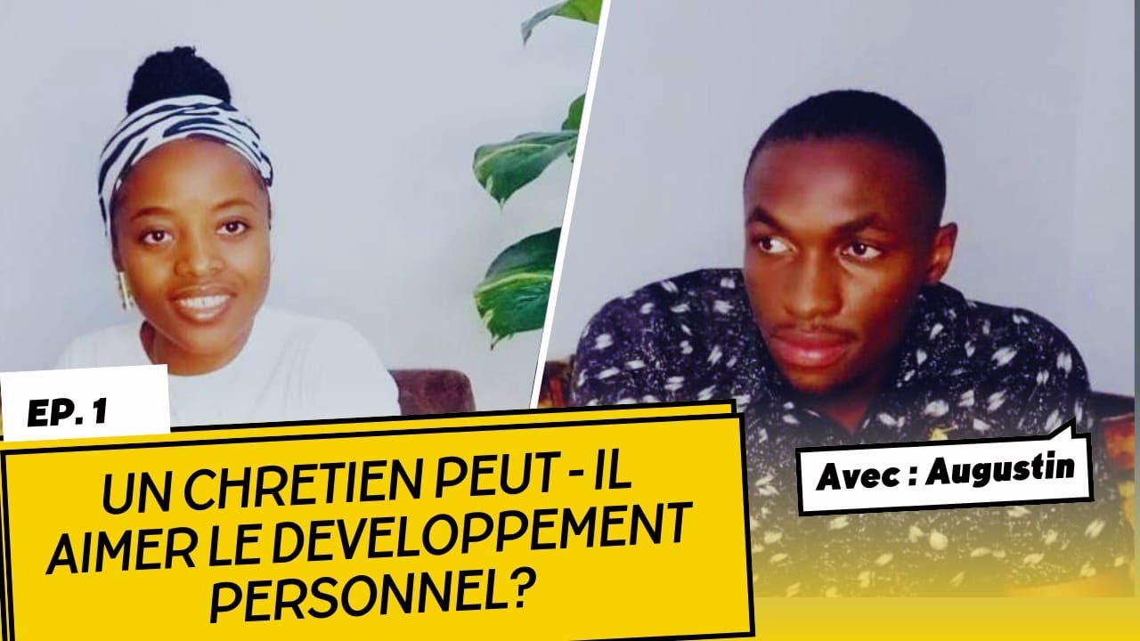LE DEVELOPPEMENT PERSONNEL OCCUPE LA PLACE DE DIEU CHEZ UN CHRETIEN ?🤔 PODCAST EP # 1  / STORYTIME