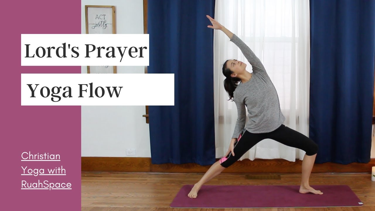 Christian Yoga Prayer: Lord's Prayer Gentle Flow with Scripture Lullabies