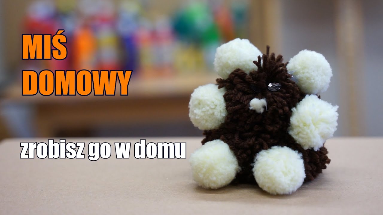 Nówka Sztuka - Miś domowy. Tutorial: jak zrobić misia w domu.