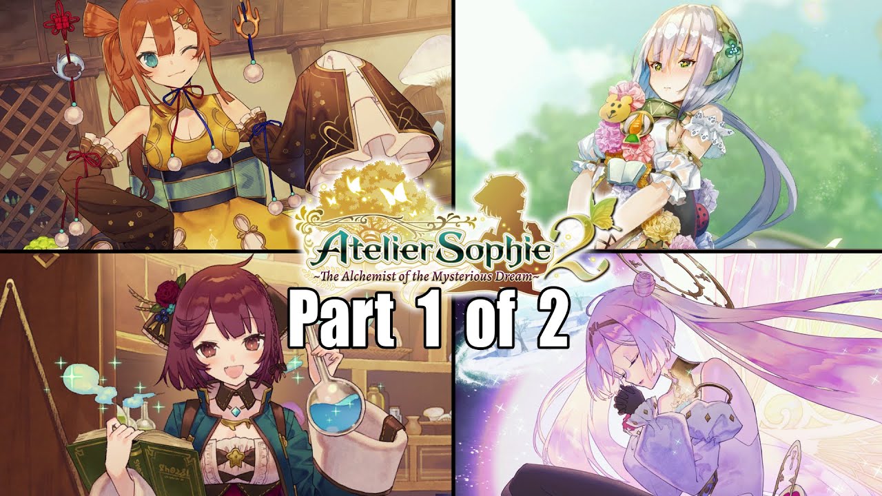 Atelier Sophie 2 - Game Movie (ALL Cutscenes) (Part 1 of 2) (The Alchemist of the Mysterious Dream)