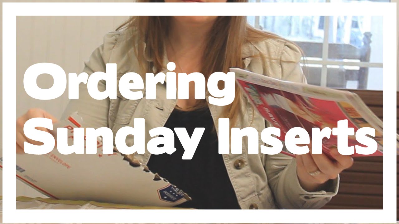 Order Sunday Paper Inserts: Coupons In Your Mailbox