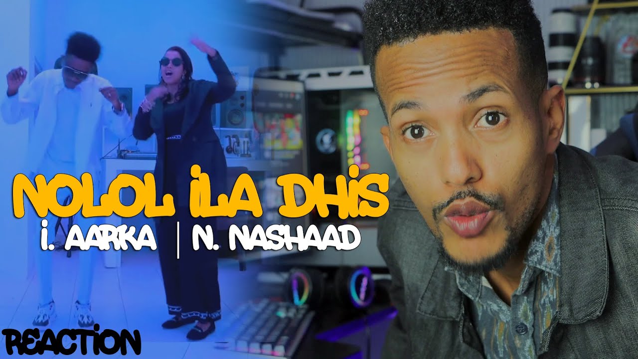 ISMAIL AARKA Ft NAJMA NASHAAD | Reaction Nolol IlaDhis