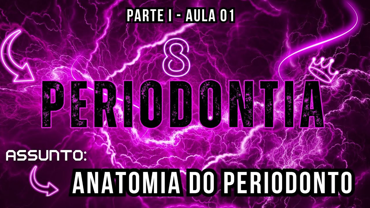 Periodontia I /// Aula 01 - Anatomia do Periodonto - Odontologia Geral