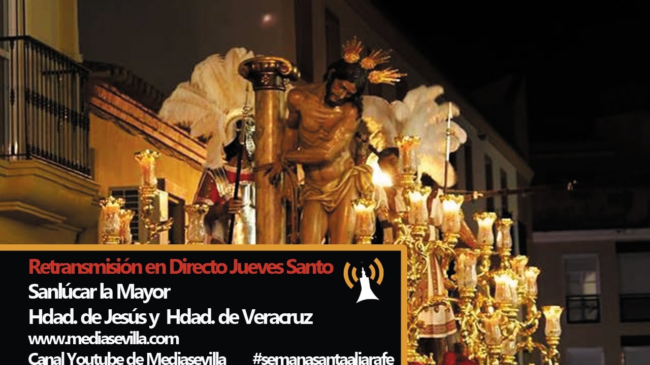 DIRECTO// JUEVES SANTO :: SANLUCAR LA MAYOR :: SEVILLA