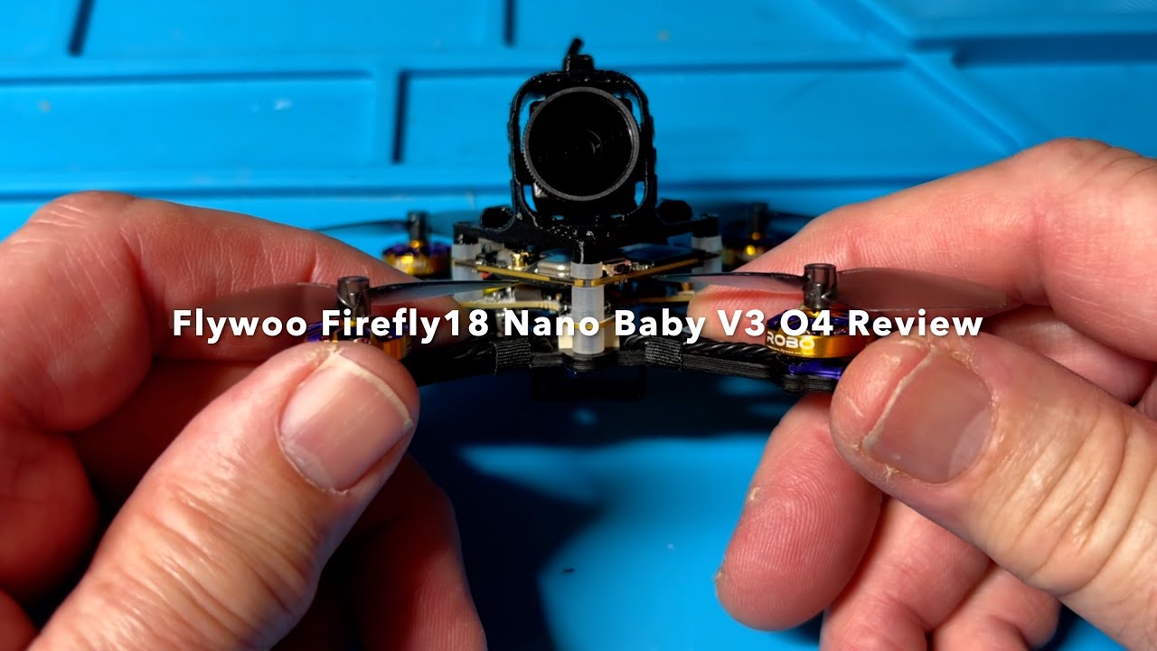 Firefly18 1S Nano Baby V3 O4 Review
