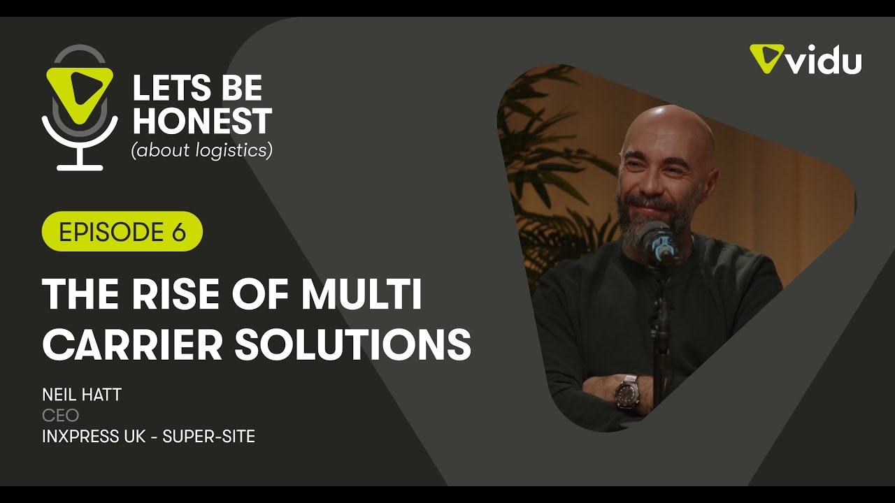 The Rise of Multi-Carrier Solutions &ndash; with Neil Hatt, CEO of InXpress UK - Super-Site | Ep. 6